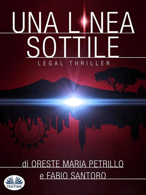 Title details for Una Linea Sottile by Oreste Maria Petrillo - Available